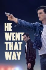 Nonton film He Went That Way (2024) idlix , lk21, dutafilm, dunia21