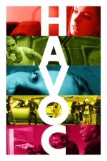 Nonton film Havoc (2005) idlix , lk21, dutafilm, dunia21