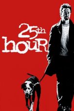 Nonton film 25th Hour (2002) idlix , lk21, dutafilm, dunia21