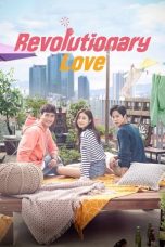 Nonton film Revolutionary Love (2017) idlix , lk21, dutafilm, dunia21