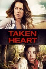 Nonton film Taken Heart (2017) idlix , lk21, dutafilm, dunia21