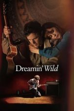Nonton film Dreamin’ Wild (2023) idlix , lk21, dutafilm, dunia21
