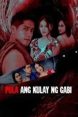 Nonton film Pula ang Kulay ng Gabi (2022) idlix , lk21, dutafilm, dunia21