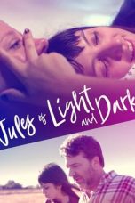 Nonton film Jules of Light and Dark (2018) idlix , lk21, dutafilm, dunia21