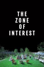 Nonton film The Zone of Interest (2023) idlix , lk21, dutafilm, dunia21