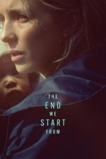 Nonton film The End We Start From (2023) idlix , lk21, dutafilm, dunia21