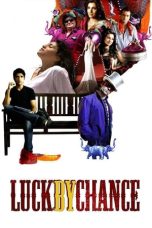 Nonton film Luck by Chance (2009) idlix , lk21, dutafilm, dunia21