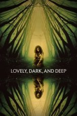 Nonton film Lovely, Dark, and Deep (2023) idlix , lk21, dutafilm, dunia21