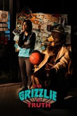 Nonton film The Grizzlie Truth (2022) idlix , lk21, dutafilm, dunia21