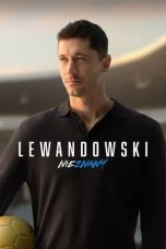 Nonton film Lewandowski – Unknown (2023) idlix , lk21, dutafilm, dunia21