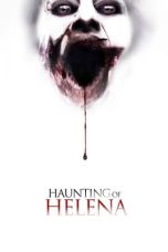 Nonton film The Haunting of Helena (2012) idlix , lk21, dutafilm, dunia21