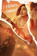 Nonton film I Heard Sarah (2022) idlix , lk21, dutafilm, dunia21