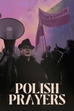 Nonton film Polish Prayers (2023) idlix , lk21, dutafilm, dunia21