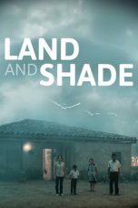 Nonton film Land and Shade (2015) idlix , lk21, dutafilm, dunia21