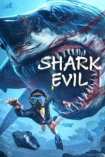 Nonton film SHARK EVIL (2023) idlix , lk21, dutafilm, dunia21