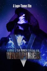 Nonton film There’s No Such Thing as Vampires (2020) idlix , lk21, dutafilm, dunia21