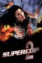 Nonton film Supercop 2 (1993) idlix , lk21, dutafilm, dunia21
