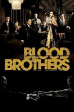 Nonton film Blood Brothers (2007) idlix , lk21, dutafilm, dunia21