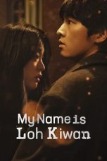 Nonton film My Name Is Loh Kiwan (2024) idlix , lk21, dutafilm, dunia21