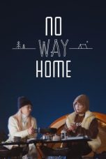 Nonton film No Way Home (2024) idlix , lk21, dutafilm, dunia21